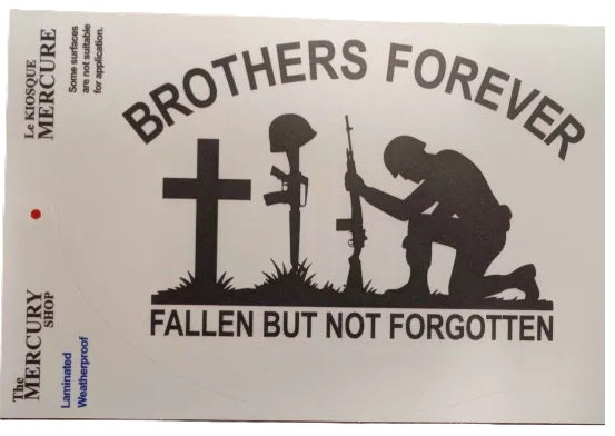 Decal with kneeling soldier. Text reads Brothers Forever Fallen but not forgotten