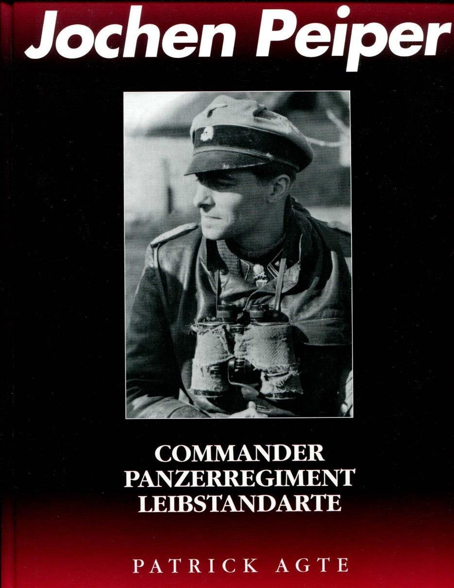 Jochen Peiper Commander Panzerregiment Leibstandarte Book cover