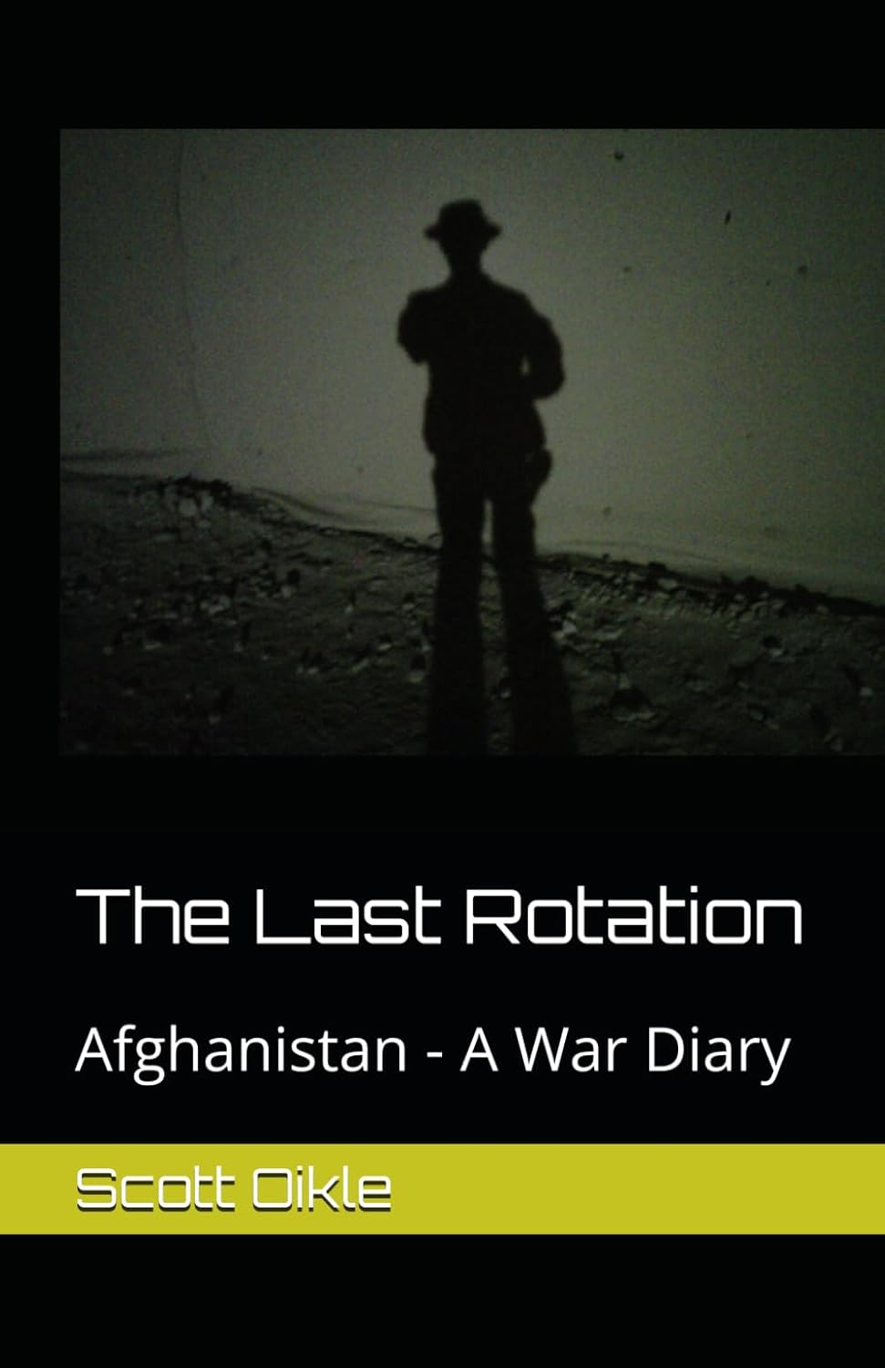 Book cover of 'The Last Rotation: Afghanistan - A War Diary' with a silhouette of a person against a dark background.