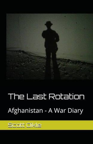 Book cover of 'The Last Rotation: Afghanistan - A War Diary' with a silhouette of a person against a dark background.