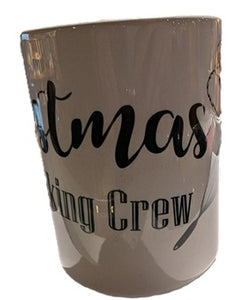 Mug reads - Christmas Baking Crew