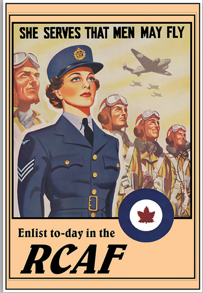 Poster with text "She Serves that men may fly. Enlist to-day in the RCAF"